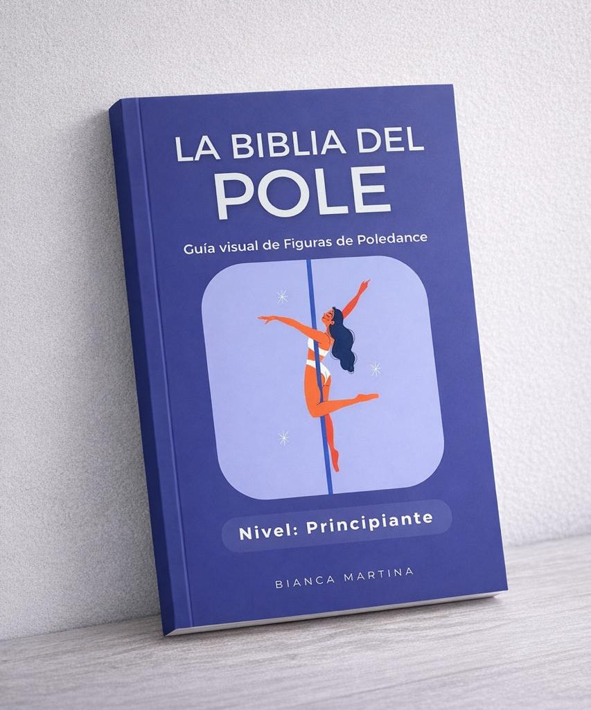 La Biblia del Pole (Nivel principiante)